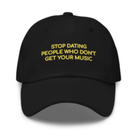 Free Shipping-STOP DATING PEOPLE WHO DON'T UNDERSTAND YOUR MUSIC CAP - Thumbnail 1
