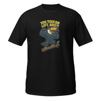 You Toucan Lift Bro Short-Sleeve Unisex T-Shirt Gym Weightlifter Bodybuilder Tee - Thumbnail 1