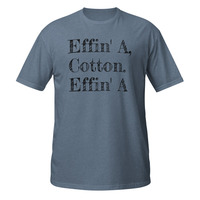 Effin' A Cotton Dodgeball Quote Short-Sleeve Unisex T-Shirt Movie Film Funny Tee - Thumbnail 8