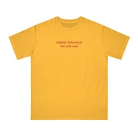 Free Shipping-SLIGHTLY DELUSIONAL BUT STILL CUTE TEE - Thumbnail 3