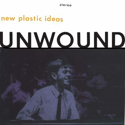[10/10] Unwound - New Plastic Ideas (Translucent Orange Vinyl)