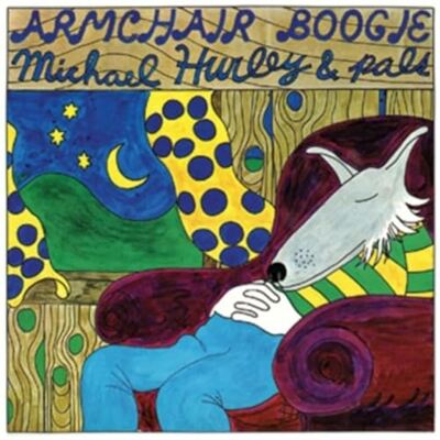 [10/03] Michael Hurley - Armchair Boogie