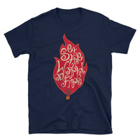 Set The World on Fire Unisex T-Shirt - Thumbnail 2