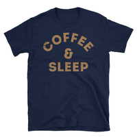 Coffee & Sleep Unisex T-Shirt - Thumbnail 2