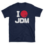 I Love JDM Unisex T-Shirt-1